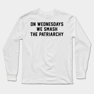 Smash The Patriarchy Feminist Shirt Long Sleeve T-Shirt